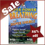 Bragg, super power breathing